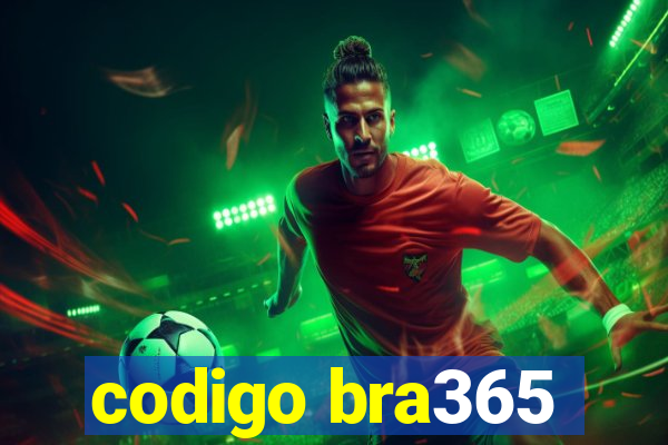 codigo bra365